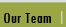 Our Team